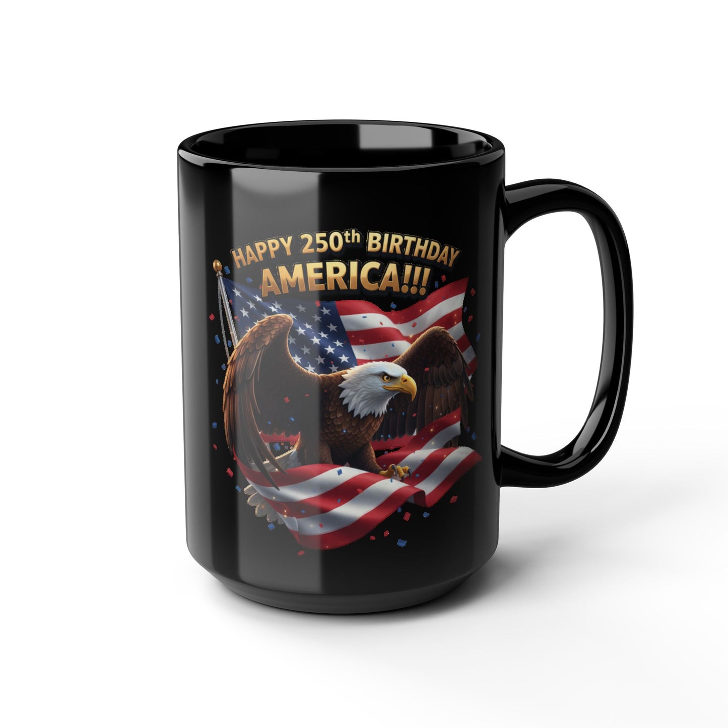 Happy 250th Birthday America Eagle Mug | Patriotic Ceramic Coffee Mug