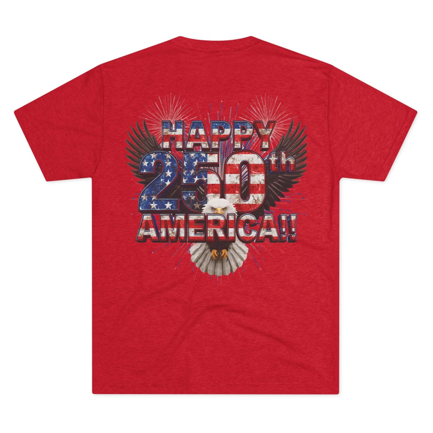 Happy 250th America T-Shirt | Patriotic Eagle Fireworks Tri-Blend Tee | July 4th 2026