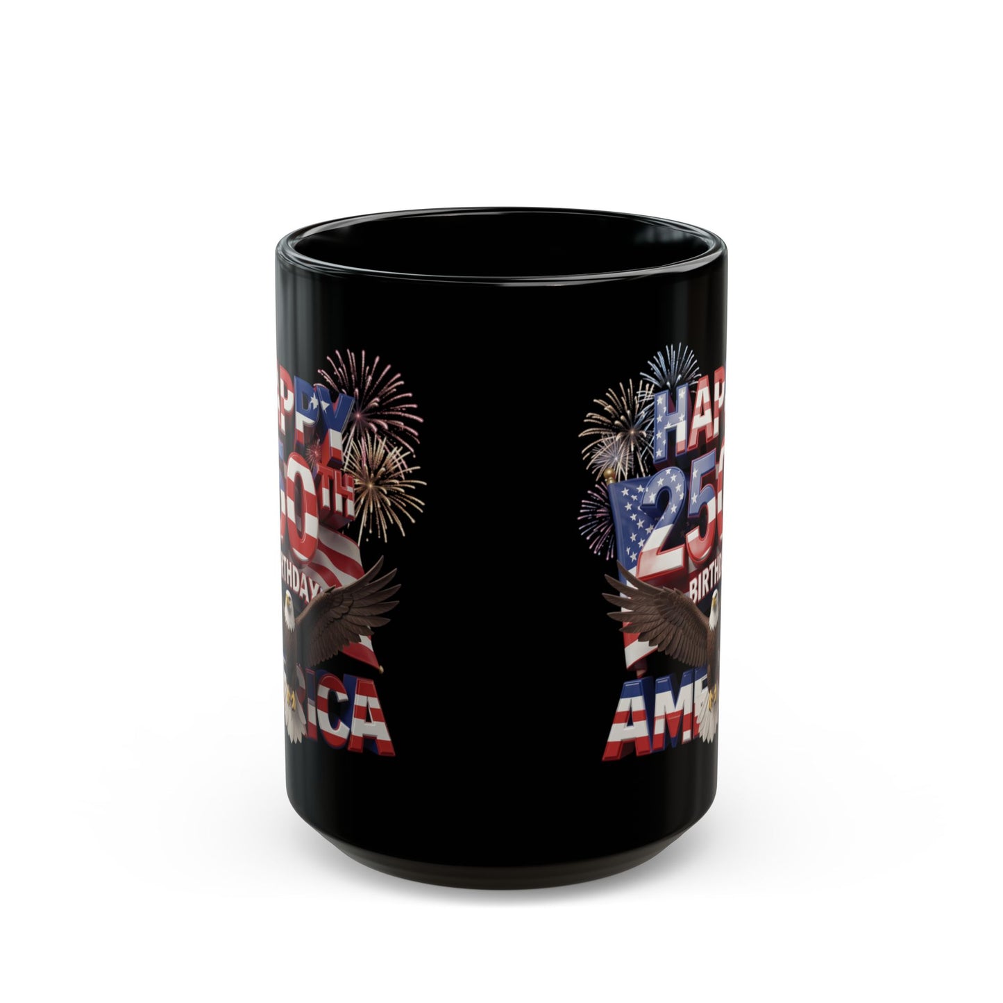 Happy 250th Birthday America Mug - Patriotic Eagle & Fireworks Black Ceramic 11 oz & 15 oz