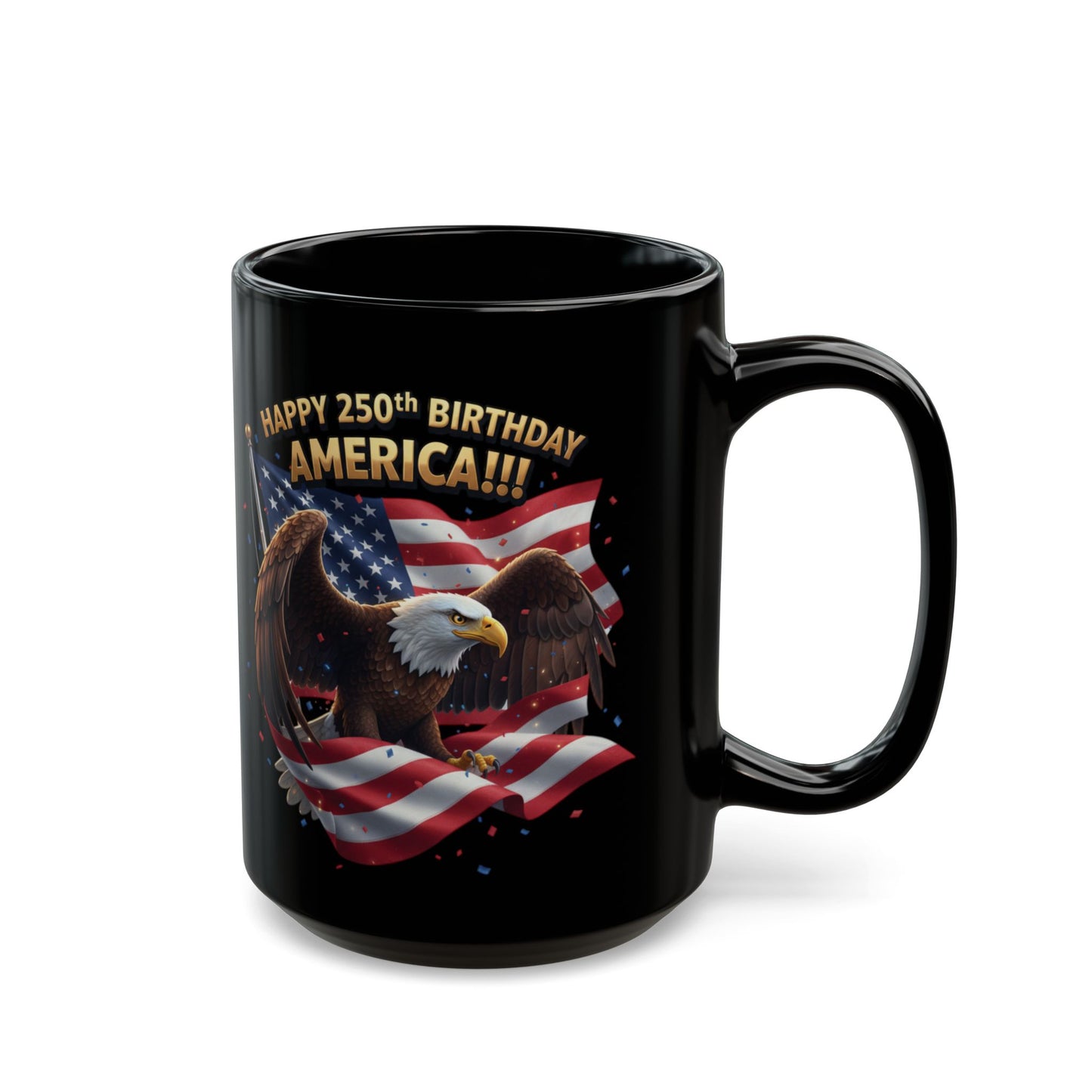 Happy 250th Birthday America Eagle Mug | Patriotic Ceramic Coffee Mug