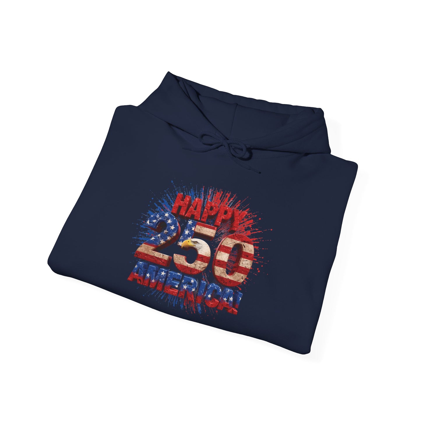 Happy 250th Birthday America Hoodie | Patriotic Eagle & Flag Sweatshirt | Gildan | S-5XL | 1776-2026