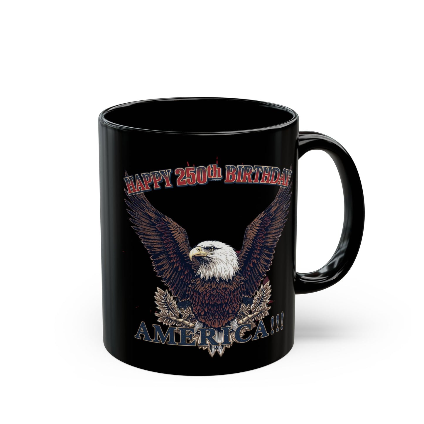 Happy 250th Birthday America Black Mug | Patriotic Eagle Coffee Cup