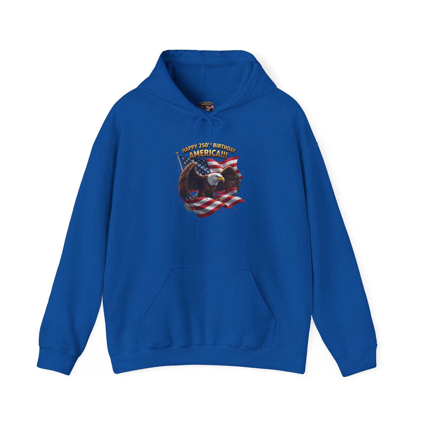 Happy 250th Birthday America Hoodie | Patriotic Celebration Sweatshirt