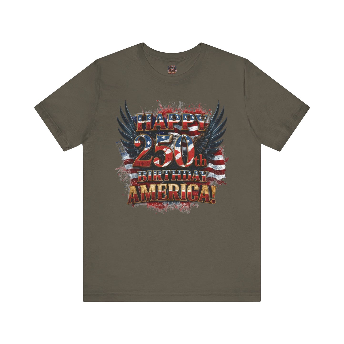Happy 250th Birthday America T-Shirt – Patriotic Anniversary Tee