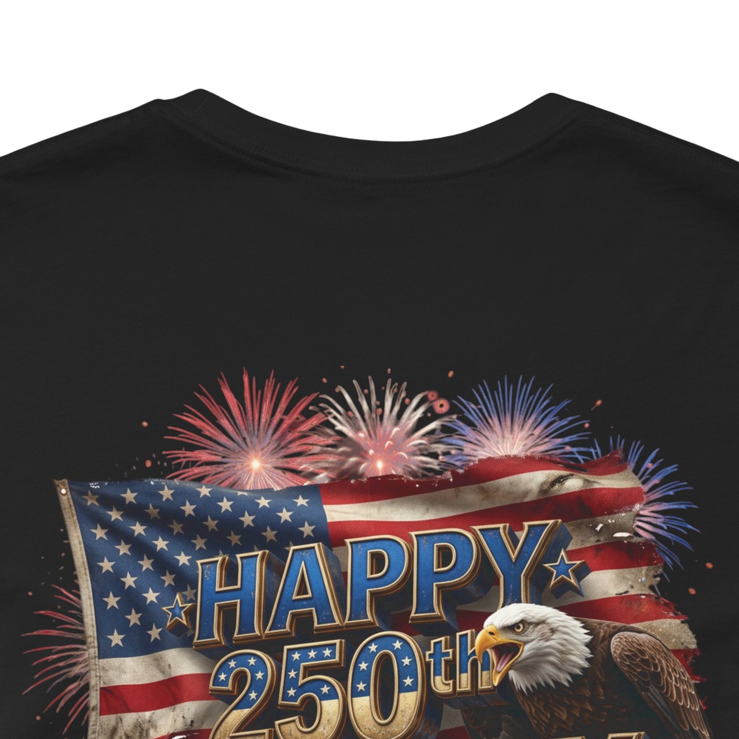 Happy 250th Birthday America T-Shirt | Patriotic Bald Eagle & Flag Tee | July 4th 2026 | 1776–2026