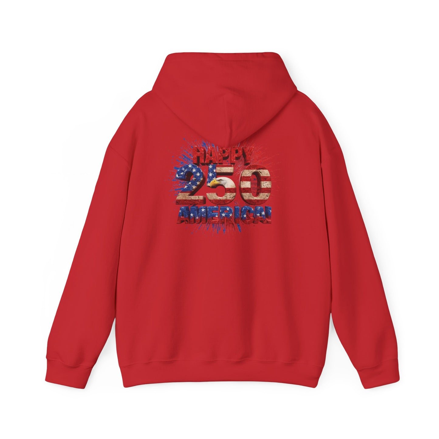Happy 250th Birthday America Hoodie | Patriotic Eagle & Flag Sweatshirt | Gildan | S-5XL | 1776-2026