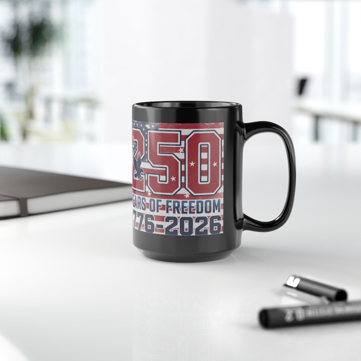 250 Years of Freedom 1776-2026 Black Mug | Patriotic Anniversary Coffee Cup