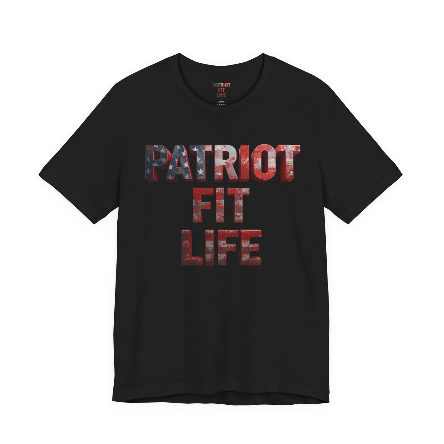 Patriot Fit Life T-Shirt - American Flag Block Letter Graphic Tee