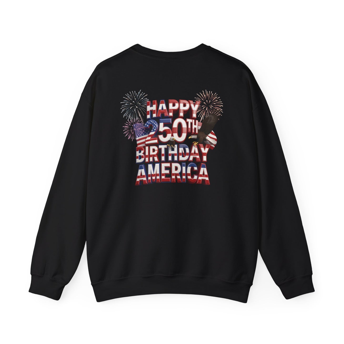 Happy 250th Birthday America Sweatshirt - Patriotic Fireworks Crewneck | Unisex