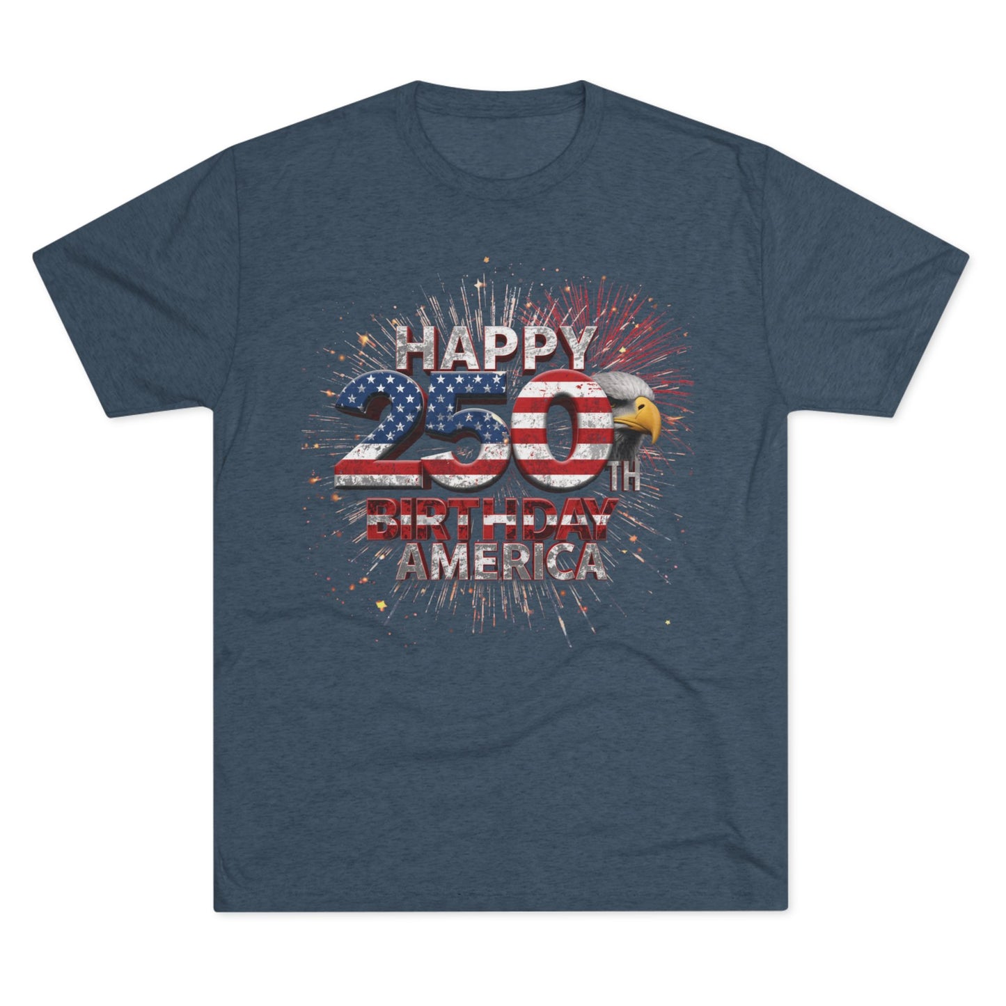 Happy 250th Birthday America Vintage T-Shirt | Patriotic Eagle 250 Tri-Blend Tee | 1776-2026