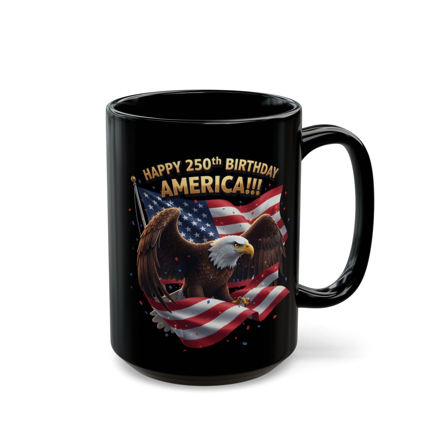 Happy 250th Birthday America Eagle Mug | Patriotic Ceramic Coffee Mug