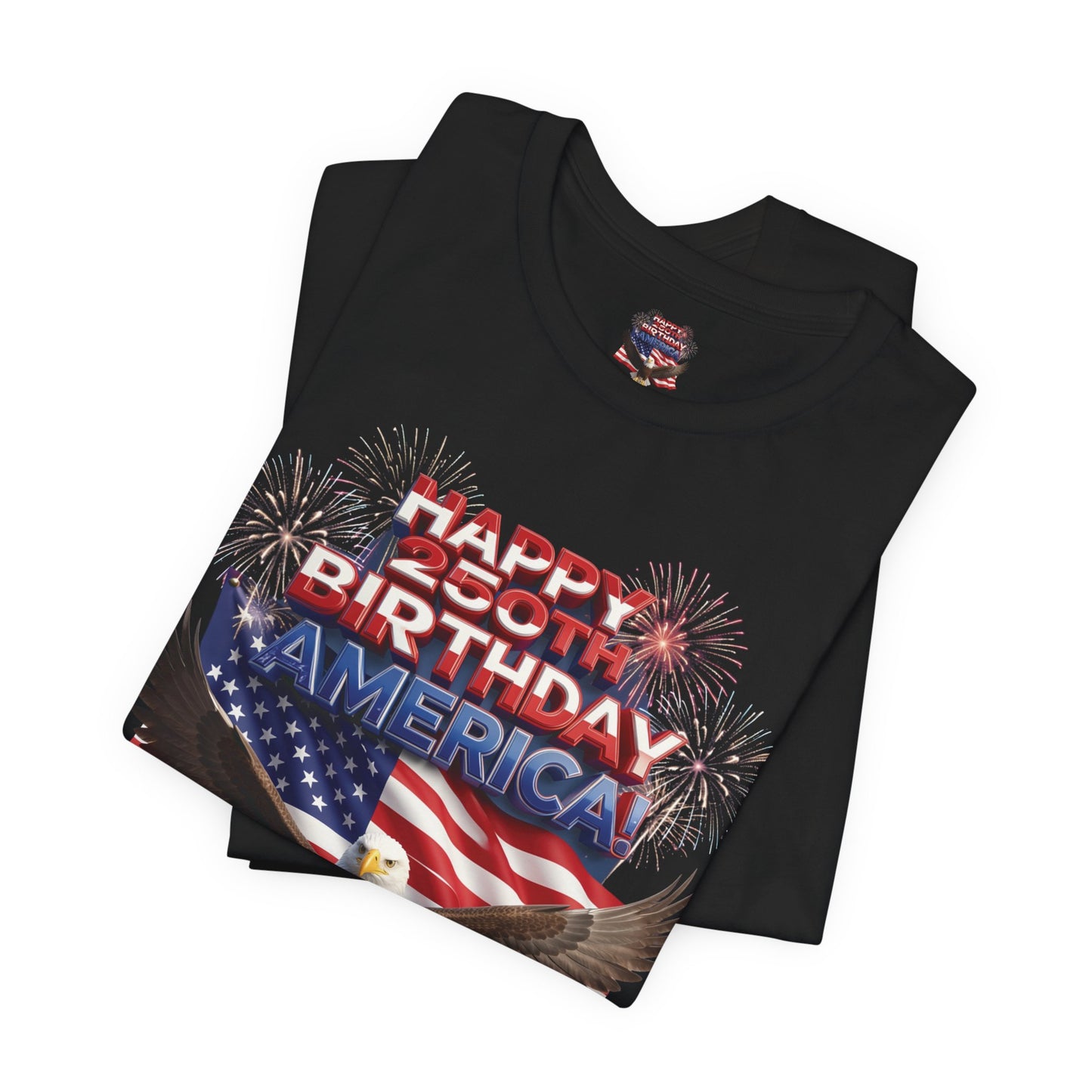 America 250th Birthday Eagle Flag T-Shirt | Patriotic Tee