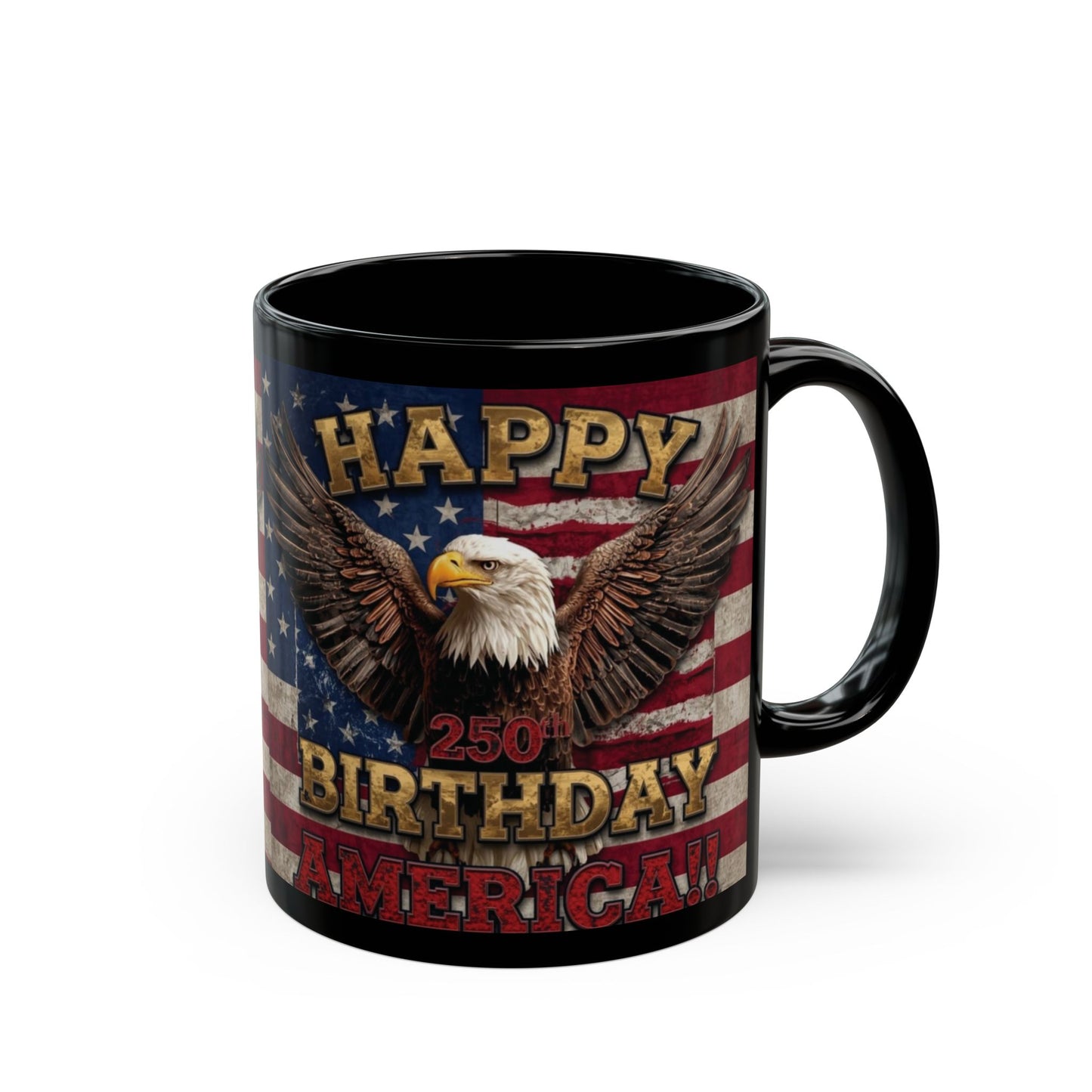 Happy 250th Birthday America Mug - Patriotic Eagle Coffee Cup