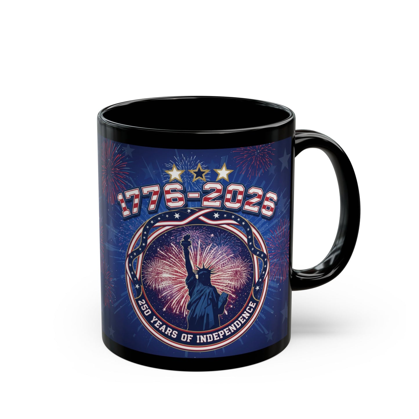 Independence Day 1776-2026 Black Mug — 250 Years of Freedom Patriotic Coffee Cup 11oz/15oz