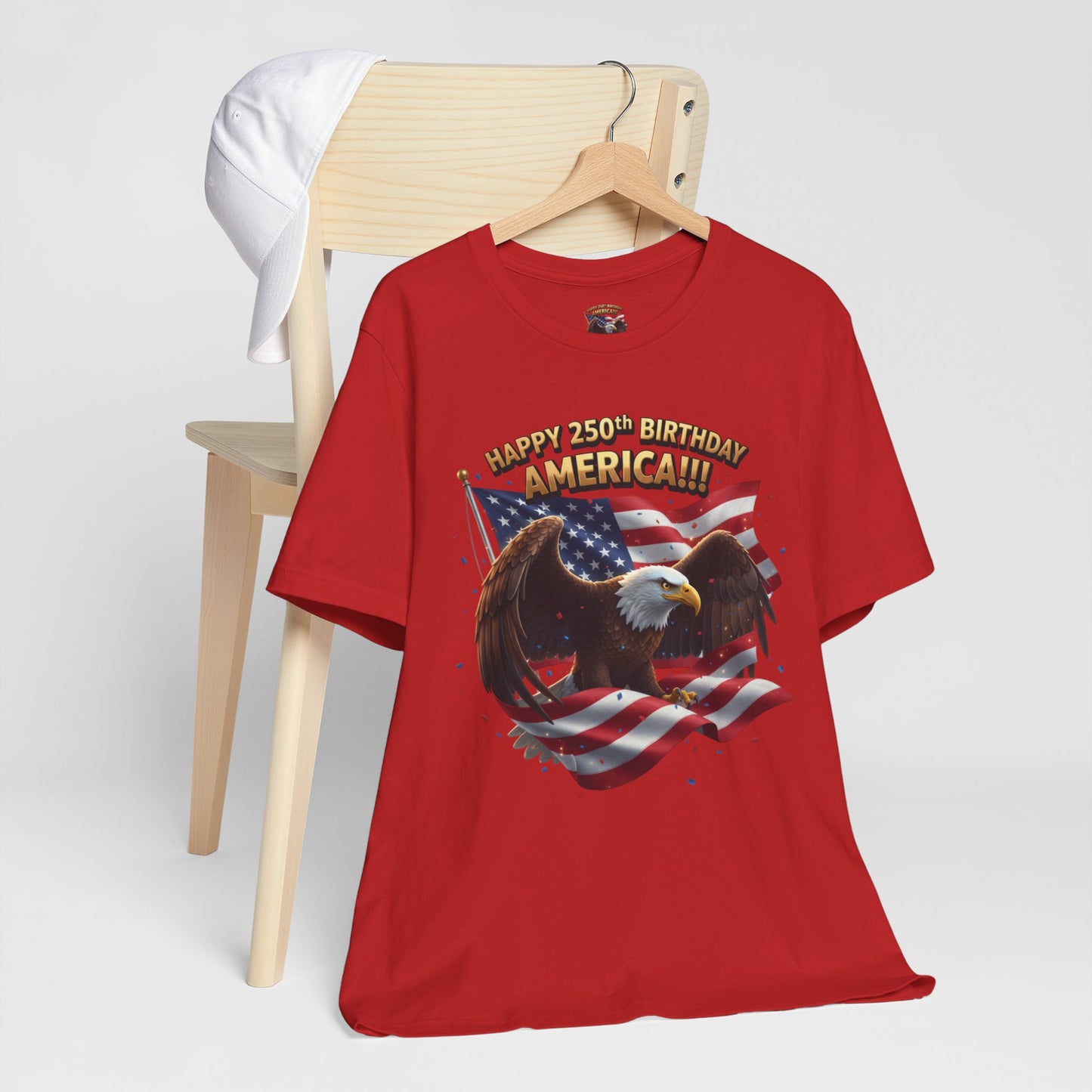 Happy 250th Birthday America Eagle T-Shirt  Patriotic Flag Tee