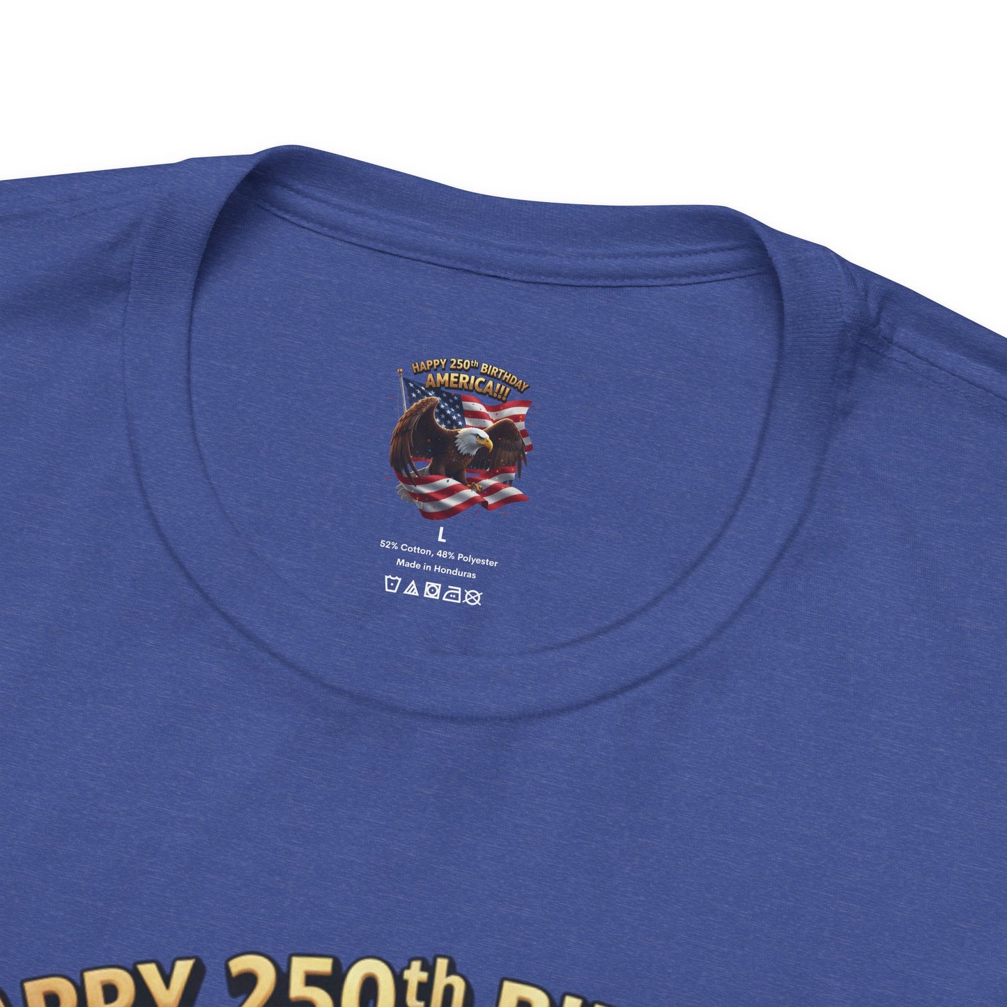 Happy 250th Birthday America Eagle T-Shirt  Patriotic Flag Tee