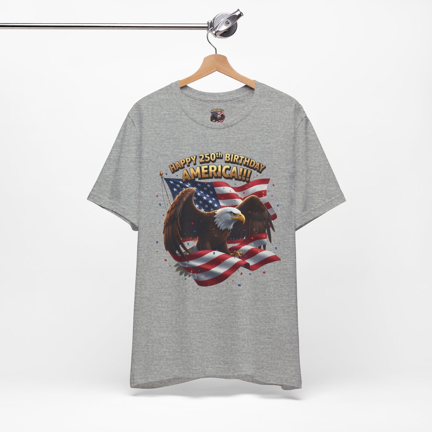 Happy 250th Birthday America Eagle T-Shirt  Patriotic Flag Tee