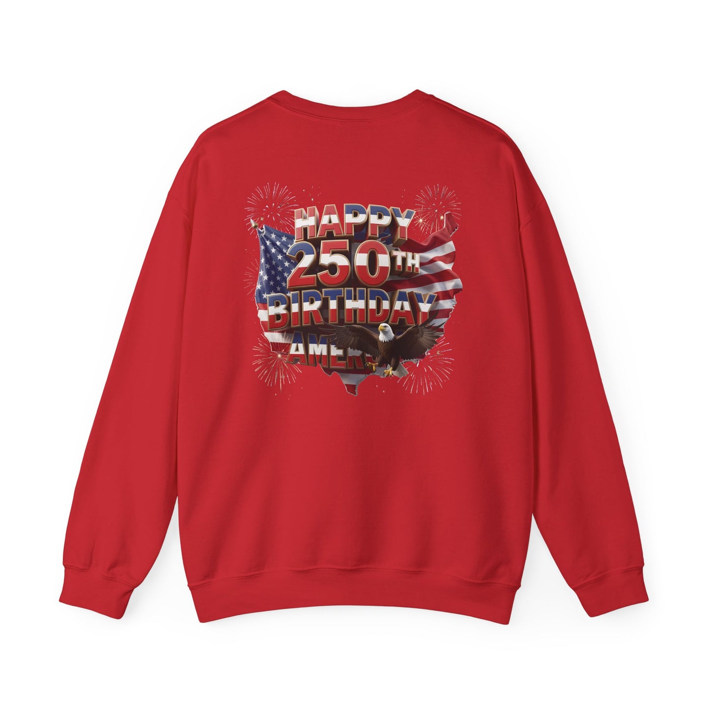 Happy 250th Birthday America Sweatshirt - Patriotic Crewneck with Flag & Eagle | Unisex
