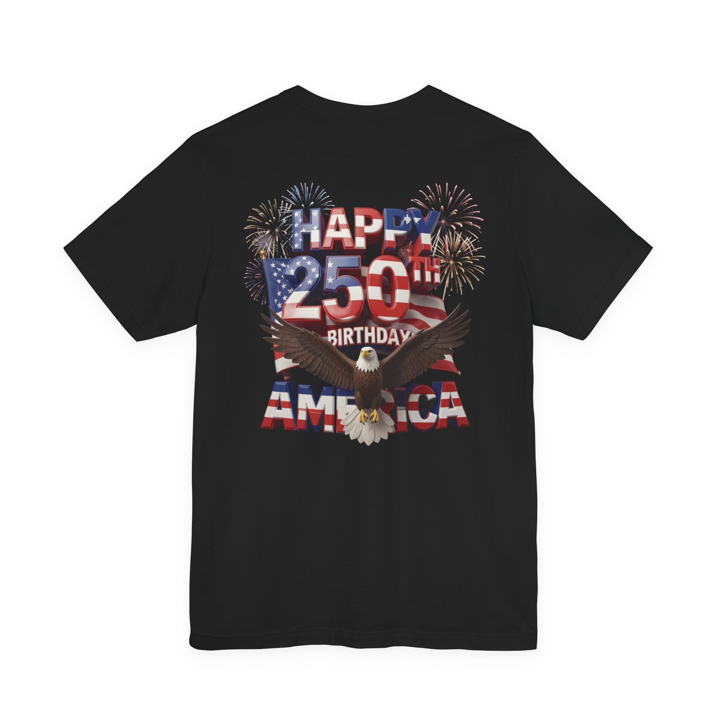 America 250th Birthday Eagle Fireworks T-Shirt | Patriotic Tee