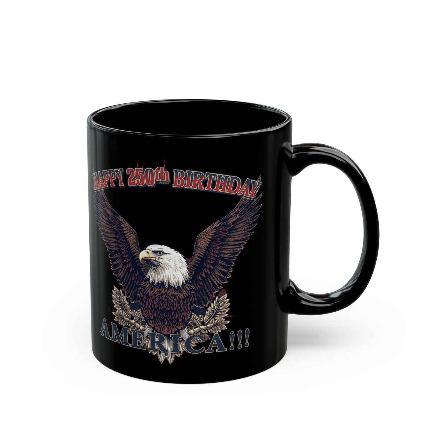 Happy 250th Birthday America Black Mug | Patriotic Eagle Coffee Cup