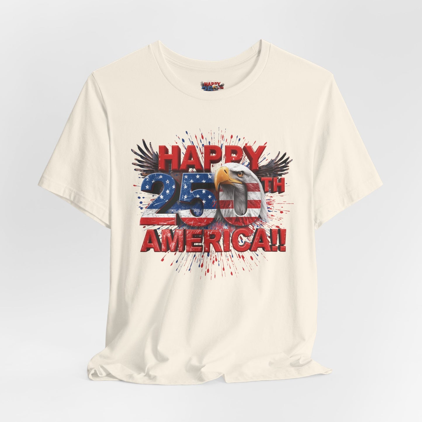 Happy 250th Birthday America T-Shirt | Patriotic Bald Eagle 4th of July Tee | 1776-2026 | XS-4XL