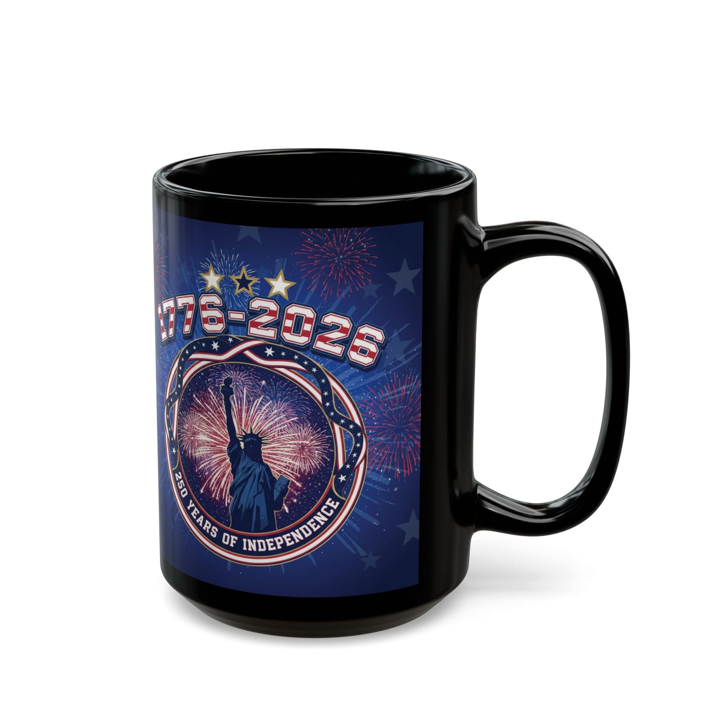Independence Day 1776-2026 Black Mug — 250 Years of Freedom Patriotic Coffee Cup 11oz/15oz