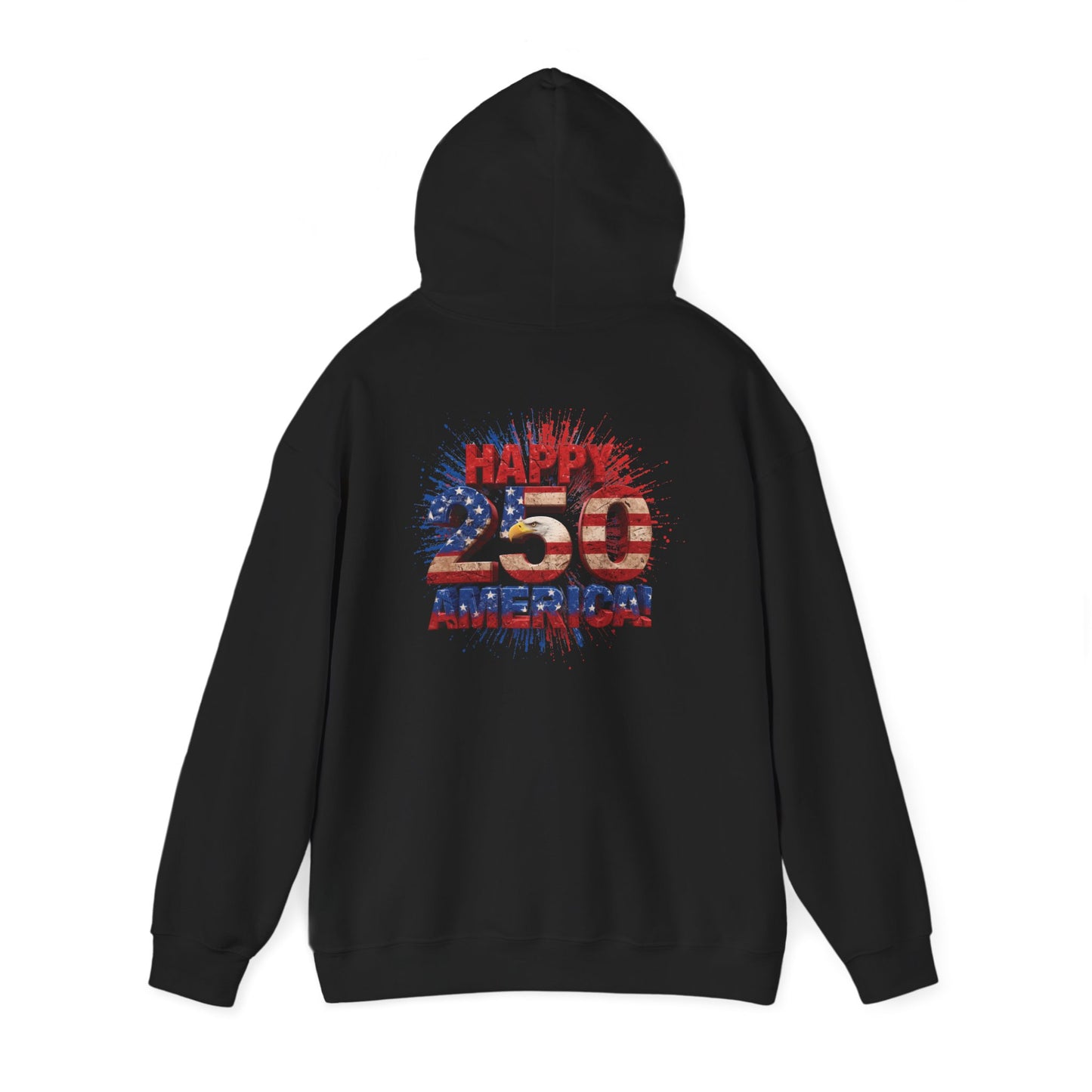 Happy 250th Birthday America Hoodie | Patriotic Eagle & Flag Sweatshirt | Gildan | S-5XL | 1776-2026