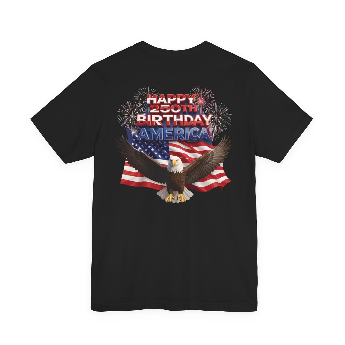 America 250th Birthday Eagle Flag T-Shirt | Patriotic Tee