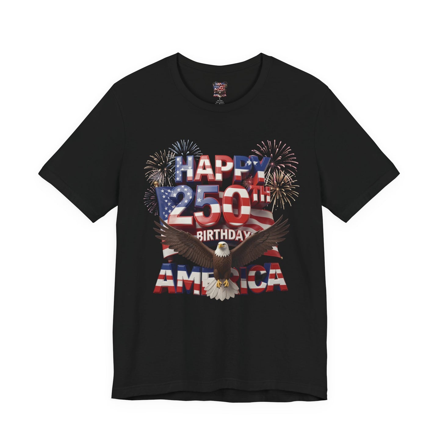 America 250th Birthday Eagle Fireworks T-Shirt | Patriotic Tee