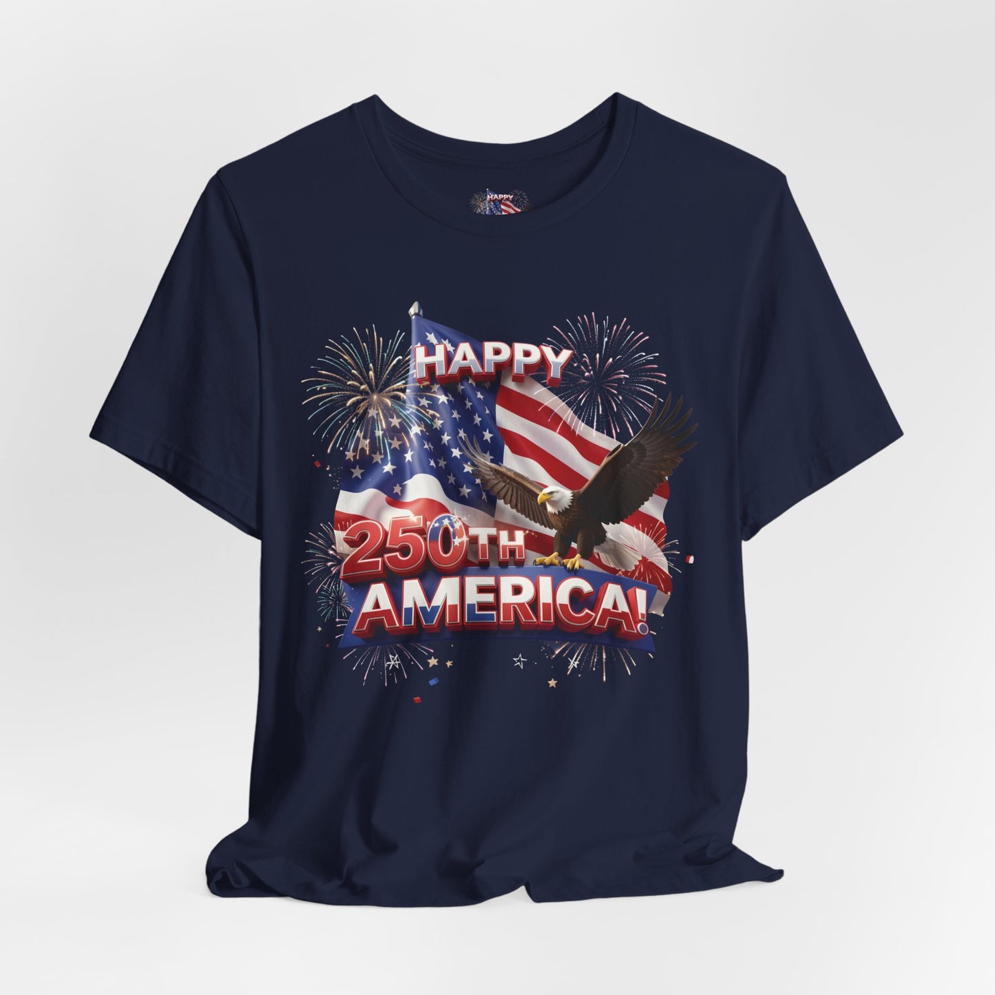 Happy 250th America Eagle Fireworks T-Shirt | Patriotic Tee