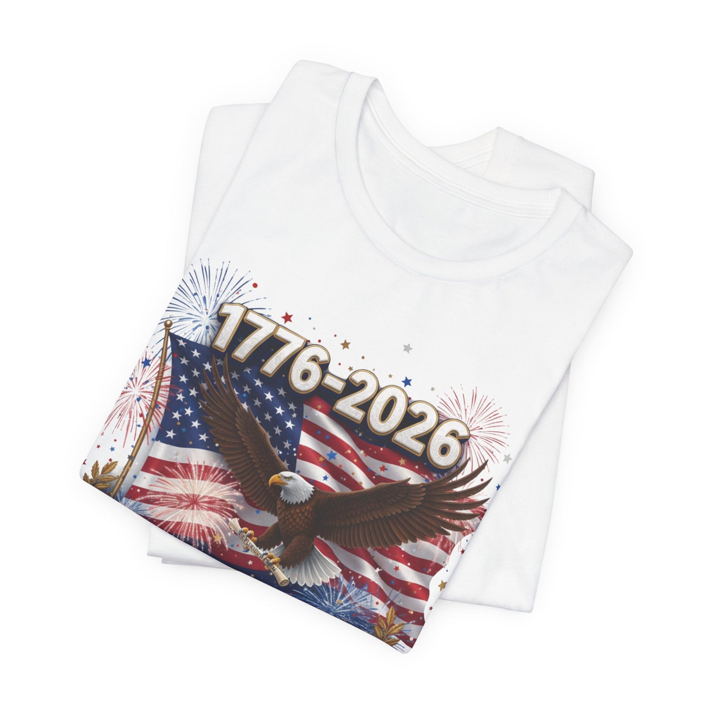 1776-2026 America 250th Anniversary T-Shirt | Patriotic Eagle & Flag Tee | Bella Canvas | XS-4XL