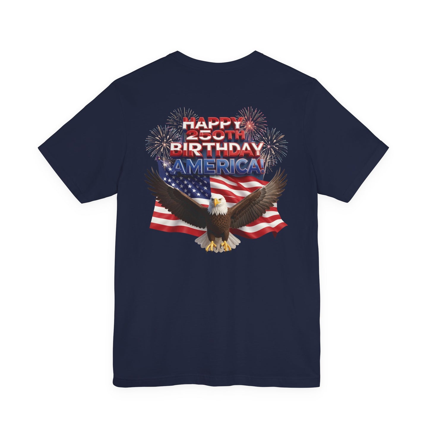 America 250th Birthday Eagle Flag T-Shirt | Patriotic Tee