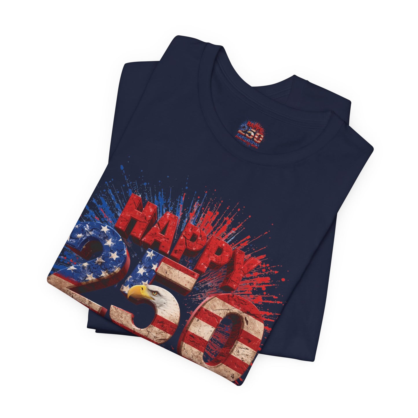 Happy 250th America T-Shirt | Patriotic 4th of July Tee