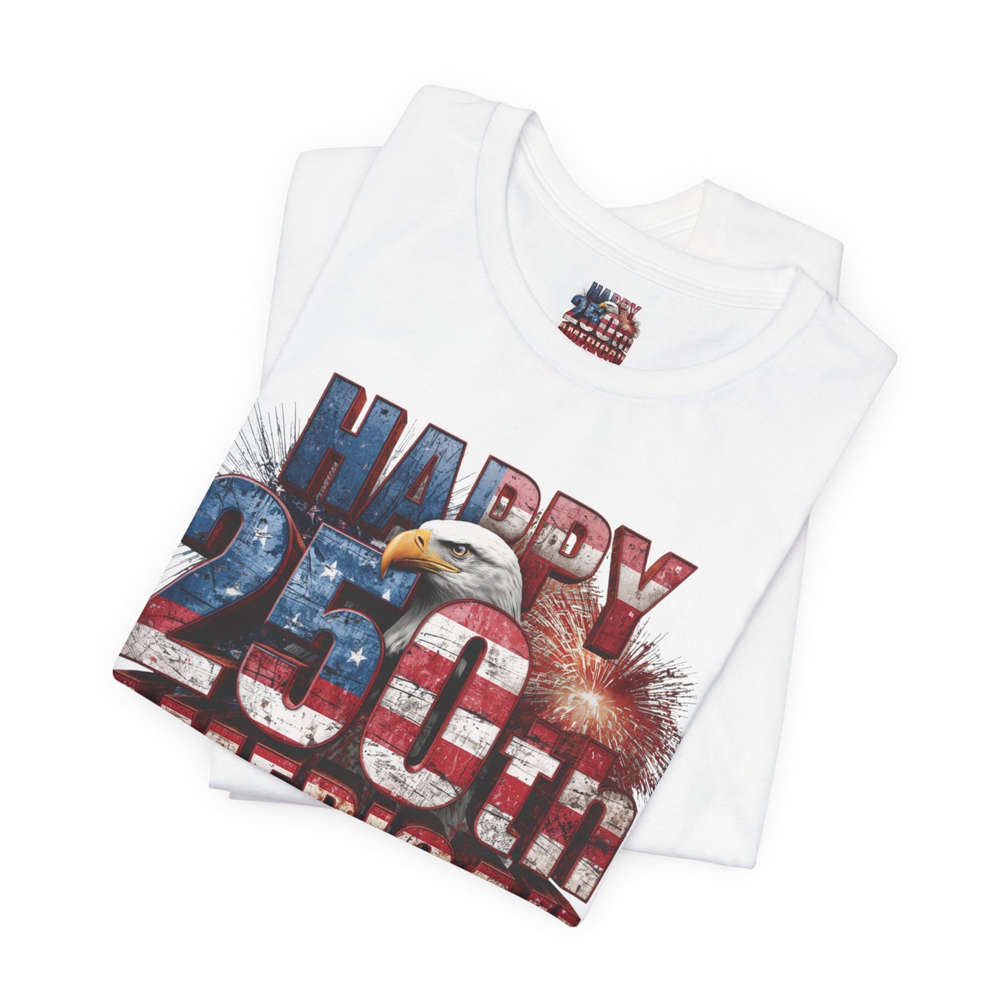 Happy 250th Birthday America T-Shirt | Patriotic Bald Eagle USA Flag Tee | 1776–2026