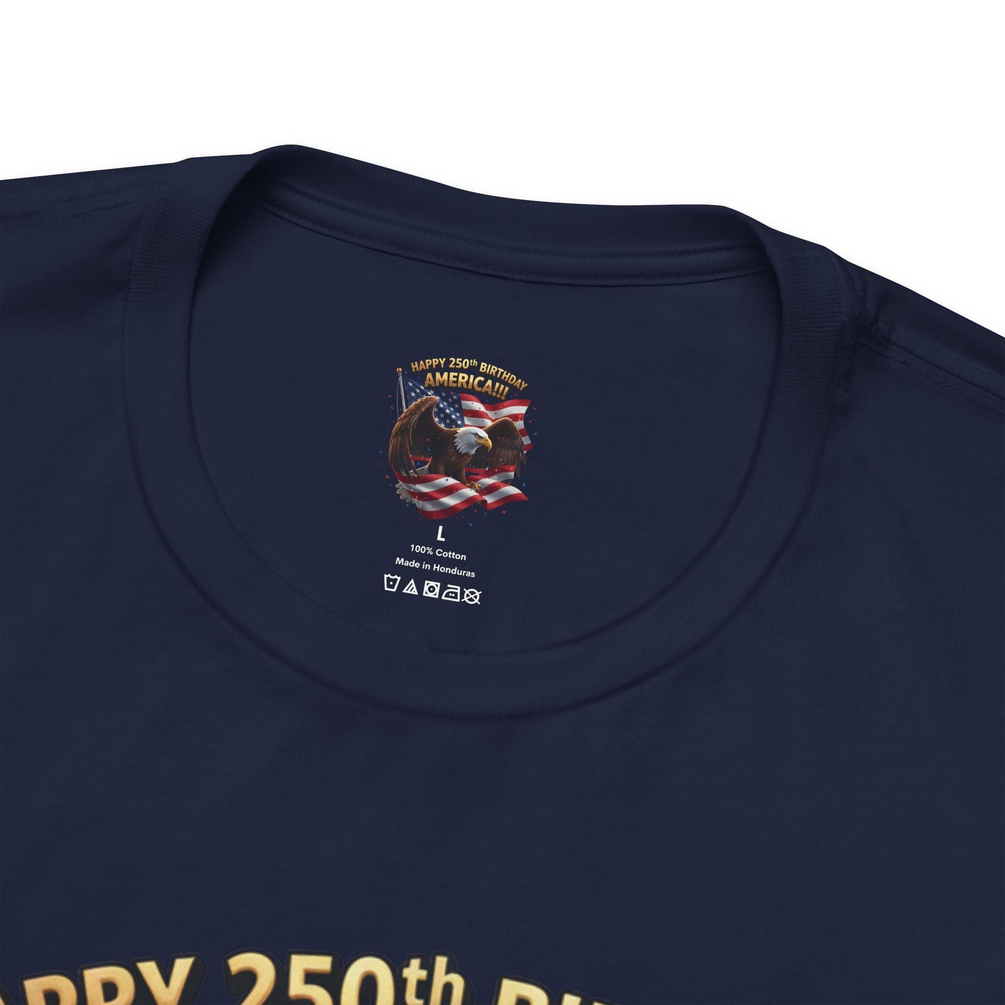 Happy 250th Birthday America Eagle T-Shirt  Patriotic Flag Tee