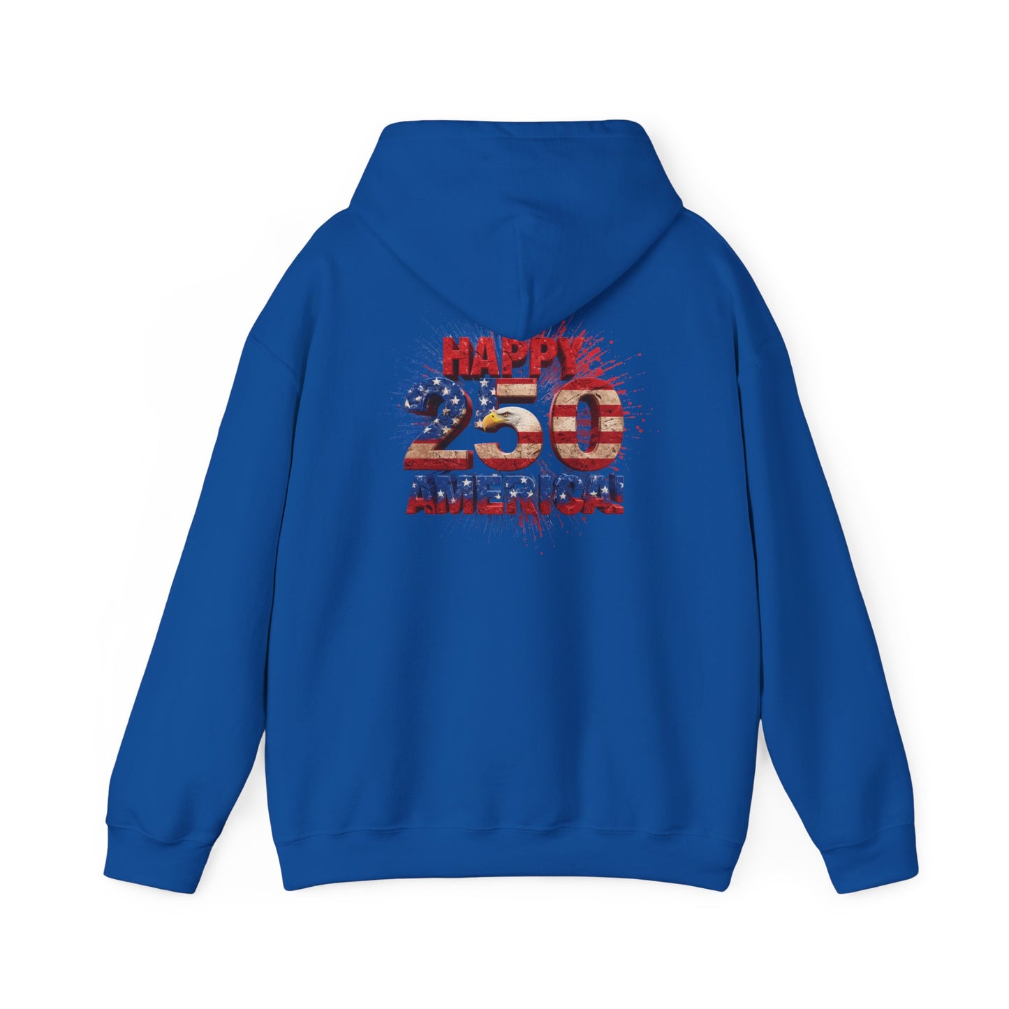 Happy 250th Birthday America Hoodie | Patriotic Eagle & Flag Sweatshirt | Gildan | S-5XL | 1776-2026