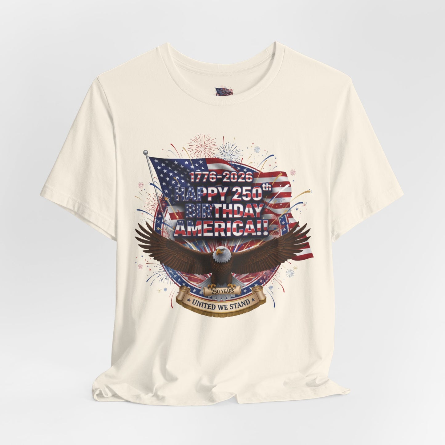 America 250th Birthday Eagle T-Shirt | Happy 250th USA Patriotic Tee | Bella Canvas | XS-4XL | 1776-2026