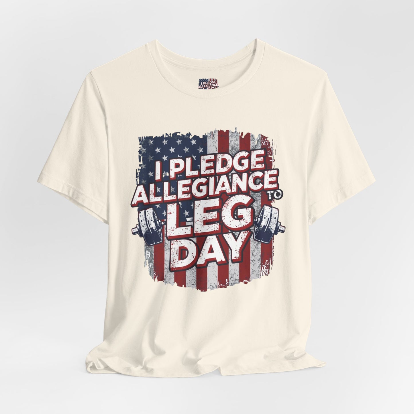 I Pledge Allegiance to Leg Day Shirt | Patriotic Gym Tee
