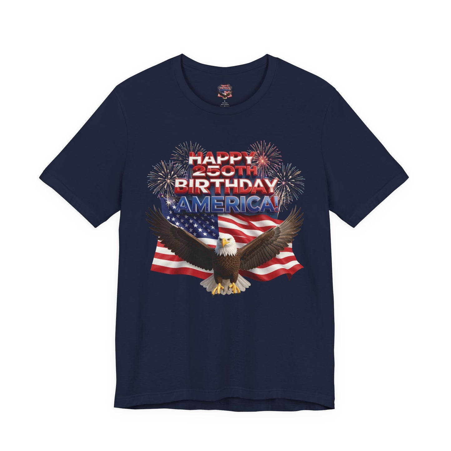 America 250th Birthday Eagle Flag T-Shirt | Patriotic Tee
