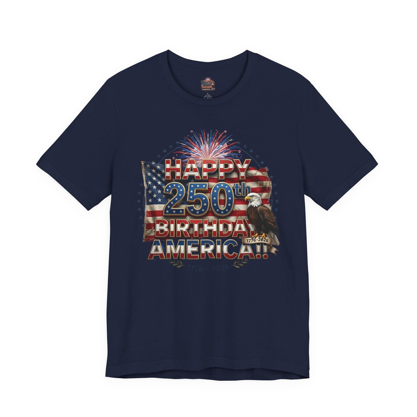 1776–2026 America 250th Birthday T-Shirt | Patriotic Eagle & Flag Tee | July 4th 2026 Commemorative