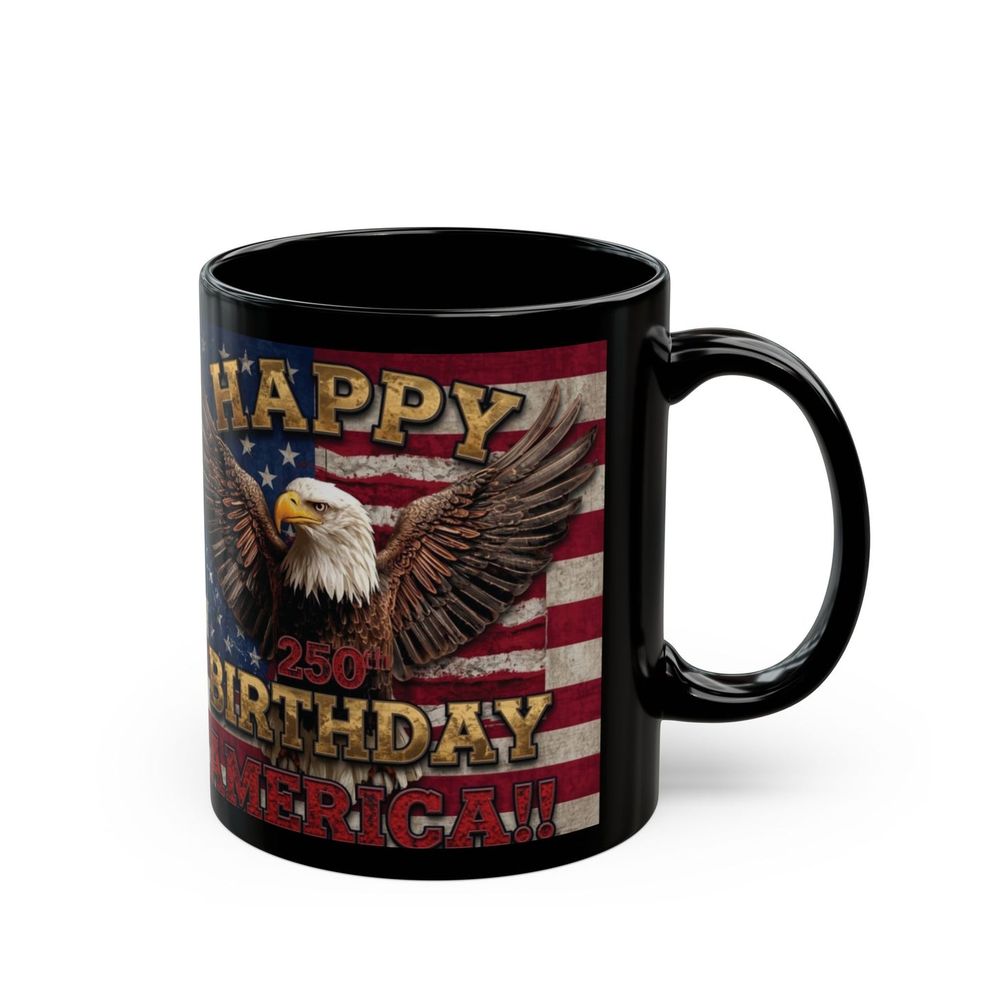 Happy 250th Birthday America Mug - Patriotic Eagle Coffee Cup
