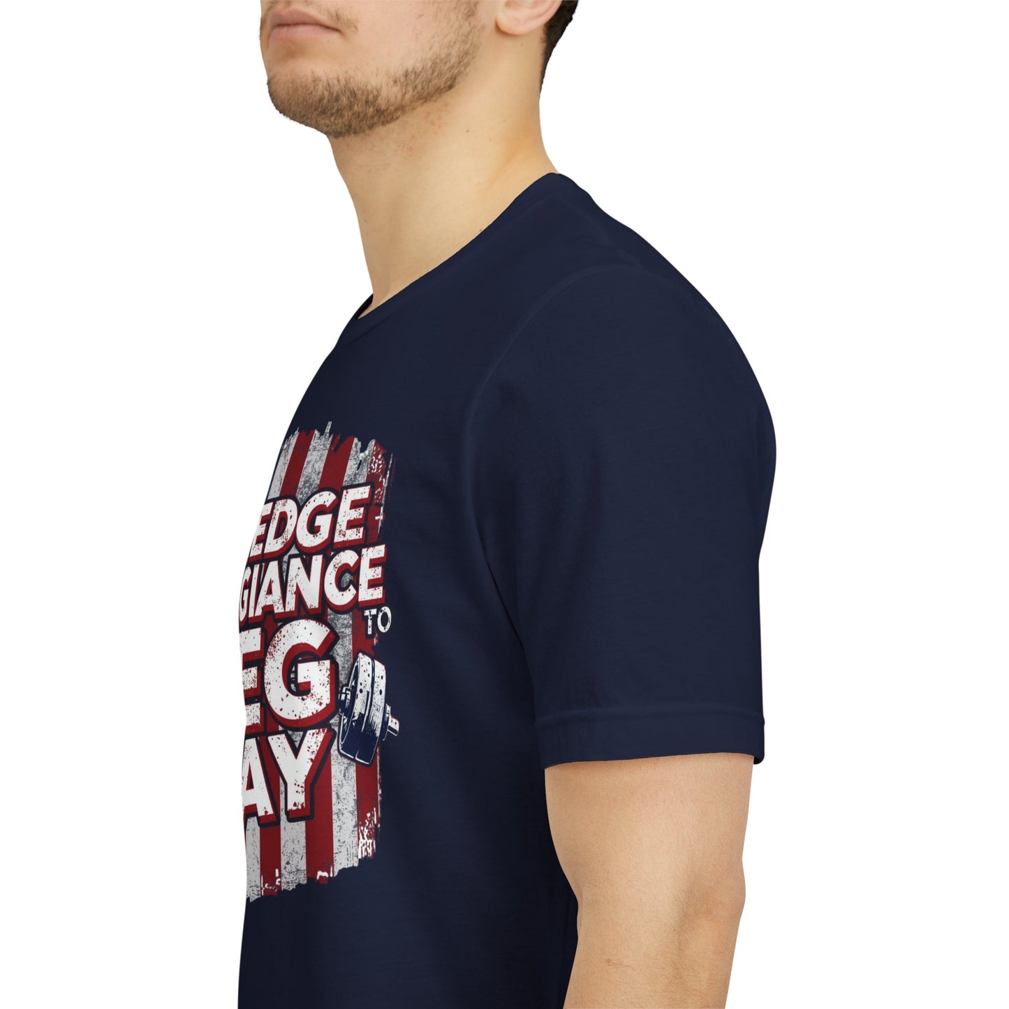 I Pledge Allegiance to Leg Day Shirt | Patriotic Gym Tee