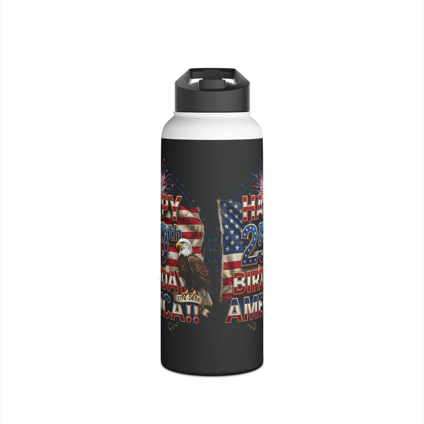 Happy 250th Birthday America Water Bottle | Patriotic Eagle Stainless Steel | 12oz, 18oz & 32oz
