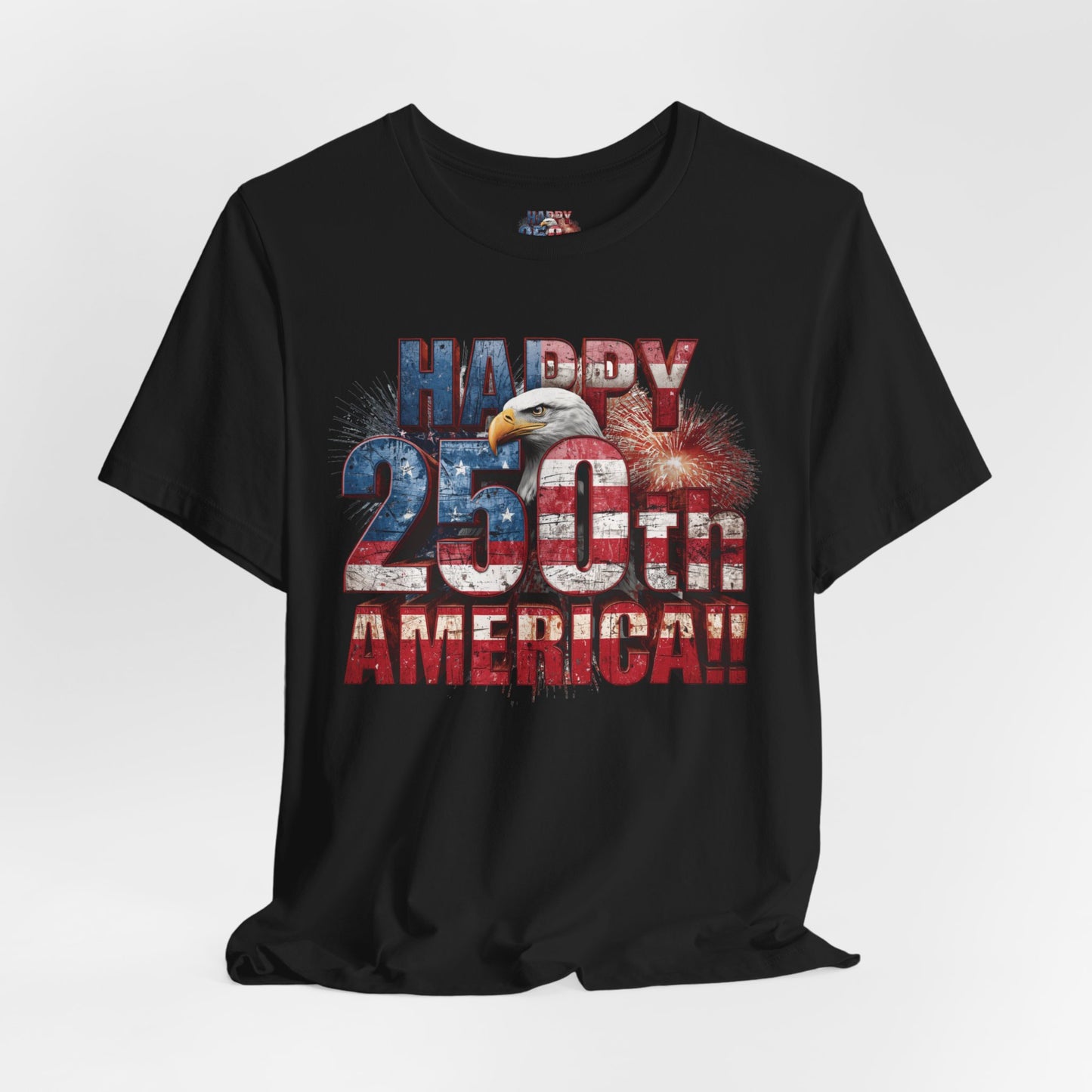 Happy 250th Birthday America T-Shirt | Patriotic Bald Eagle USA Flag Tee | 1776–2026