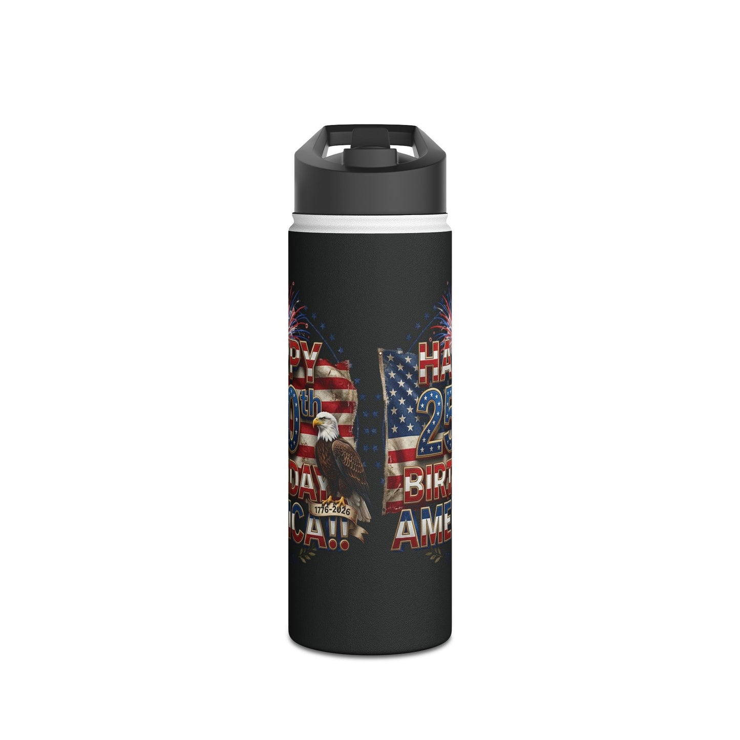 Happy 250th Birthday America Water Bottle | Patriotic Eagle Stainless Steel | 12oz, 18oz & 32oz
