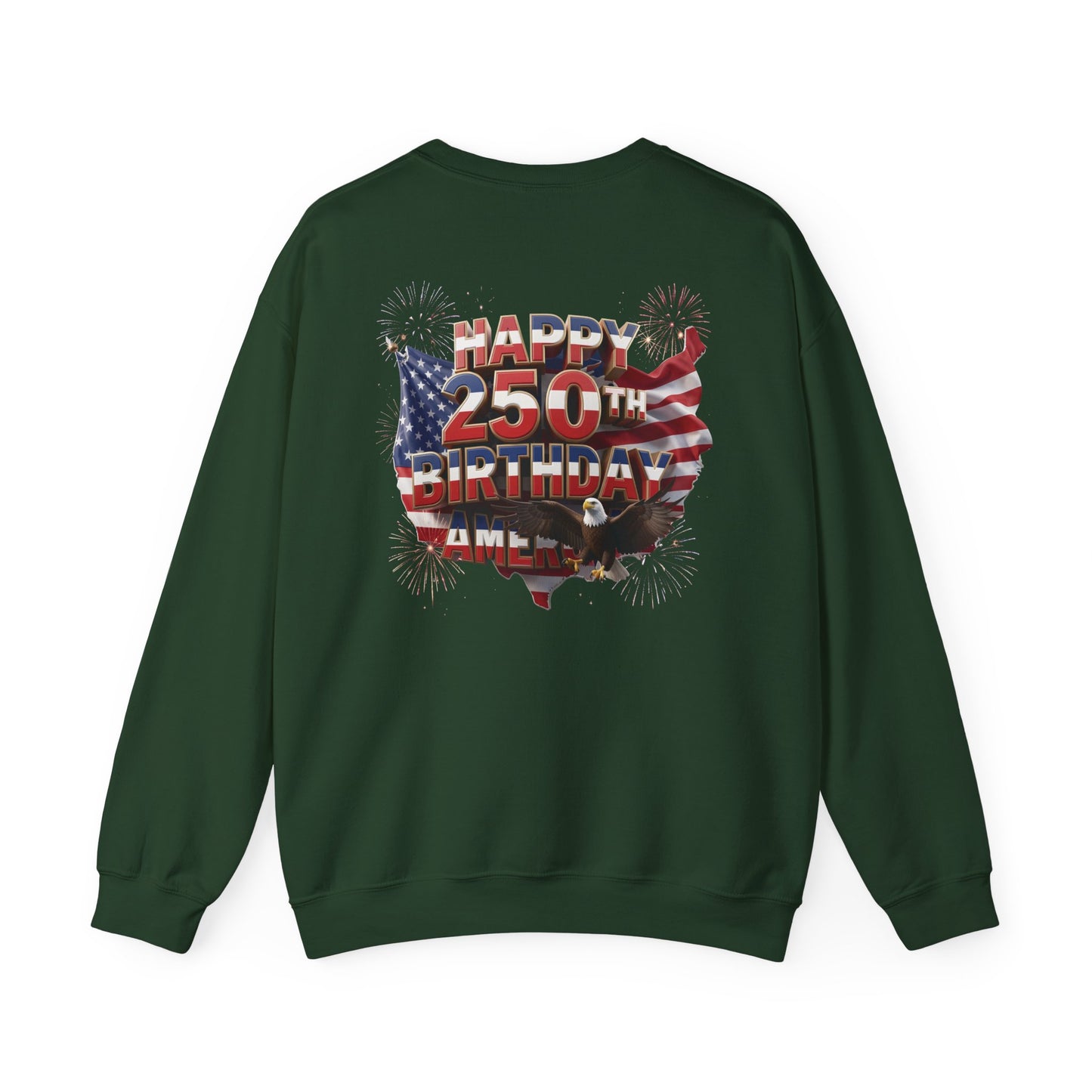 Happy 250th Birthday America Sweatshirt - Patriotic Crewneck with Flag & Eagle | Unisex