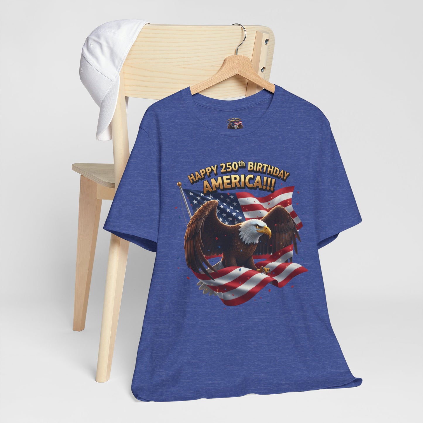 Happy 250th Birthday America Eagle T-Shirt  Patriotic Flag Tee