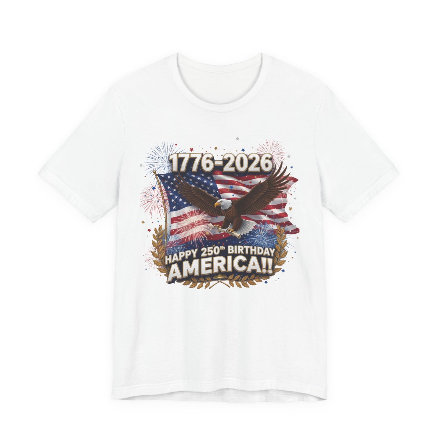 1776-2026 America 250th Anniversary T-Shirt | Patriotic Eagle & Flag Tee | Bella Canvas | XS-4XL