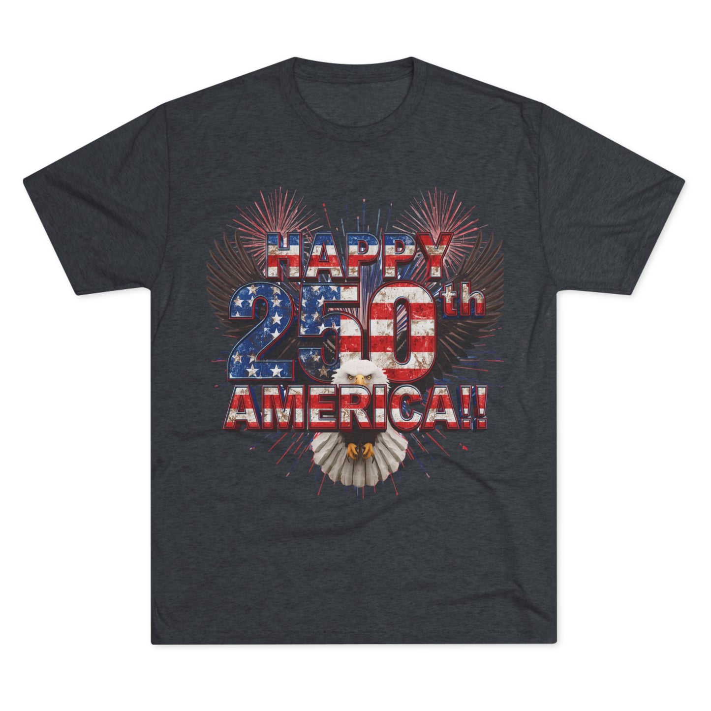 Happy 250th America T-Shirt | Patriotic Eagle Fireworks Tri-Blend Tee | July 4th 2026
