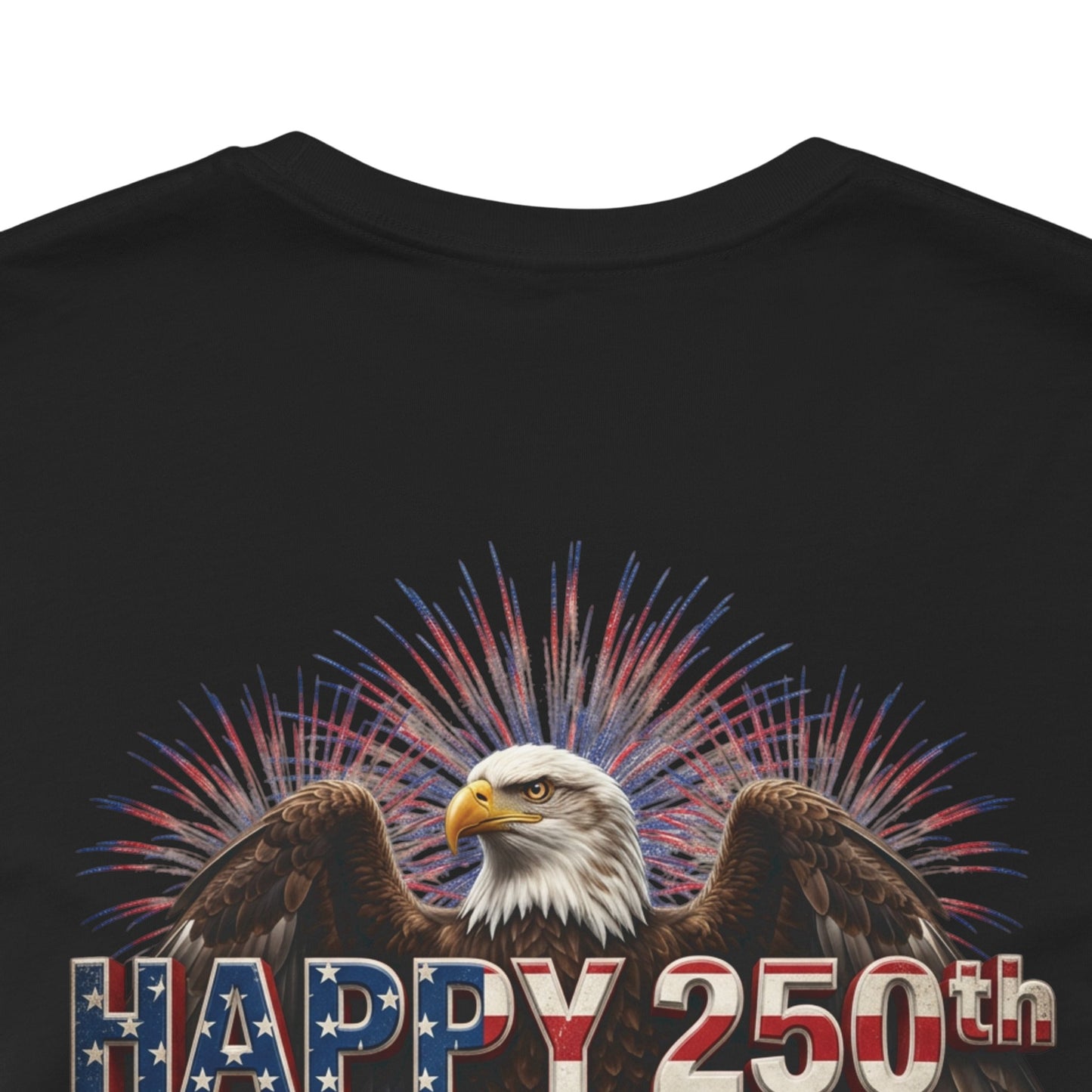 Happy 250th Birthday America T-Shirt | Patriotic Eagle & Flag Tee | Bella Canvas | XS-4XL